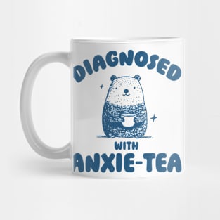 Diagnosed With Anxie-Tea, Funny Anxiety Shirt, Anxious T Shirt, Dumb Y2k Shirt, Stupid Bear Shirt, Cartoon Tee, Silly Retro Meme Mug